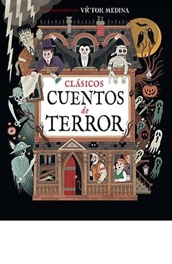 CLASICOS CUENTOS DE TERROR | 9788410101388 | MEDINA, CARLOS