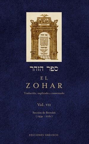 EL ZOHAR (VOL. 7) TRADUCIDO, EXPLICADO Y COMENTADO | 9788497775663 | BAR IOJAI, RABI SHIMON