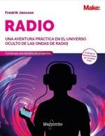 RADIO. UNA AVENTURA PRACTICA EN EL UNIVERSO OCULTO DE LAS ONDAS DE RADIO | 9788426739155 | FREDIK JANSSON