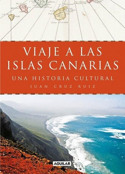 VIAJE A LAS ISLAS CANARIAS | 9788403519442 | CRUZ RUIZ, JUAN