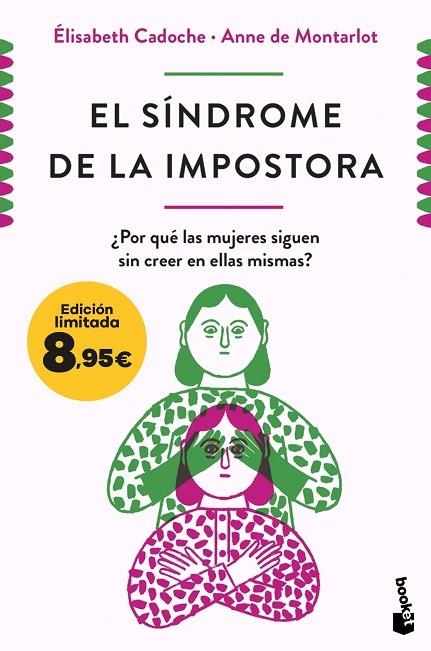 EL SÍNDROME DE LA IMPOSTORA. ¿POR QUÉ LAS MUJERES SIGUEN SIN CREER EN ELLAS MISMAS? | 9788411003254 | CADOCHE Y ANNE DE MONTARLOT, ELISABETH