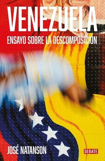 VENEZUELA. ENSAYO SOBRE LA DESCOMPOSICIÓN | 9788419951960 | NATANSON, JOSÉ