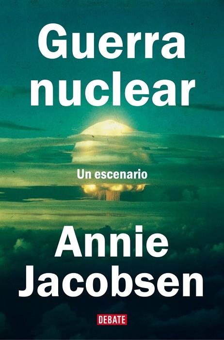 GUERRA NUCLEAR UN ESCENARIO | 9788410214507 | JACOBSEN, ANNIE