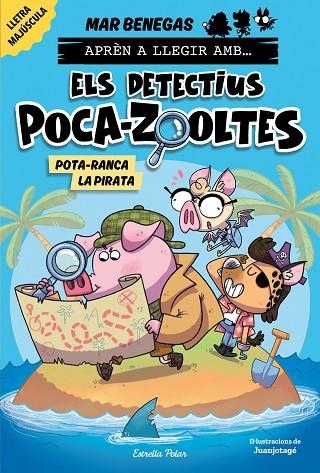 POTA-RANCA LA PIRATA APRÈN A LLEGIR AMB ELS DETECTIUS POCA-ZOOLTES 5. | 9788418444951 | BENEGAS, MAR