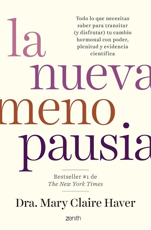 LA NUEVA MENOPAUSIA. TODO LO QUE NECESITAS SABER PARA TRANSITAR (Y DISFRUTAR) TU CAMBIO HORMONAL CON PODER, PLENITUD Y EVIDENCIA CIENTIFICA | 9788408296614 | DRA. MARY CLAIRE HAVER