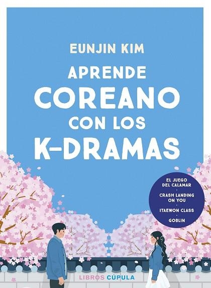 APRENDE COREANO CON LOS K-DRAMAS | 9788448042202 | KIM, EUNJIN