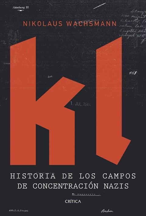 KL HISTORIA DE LOS CAMPOS DE CONCENTRACIÓN NAZIS | 9788491997153 | WACHSMANN, NIKOLAUS