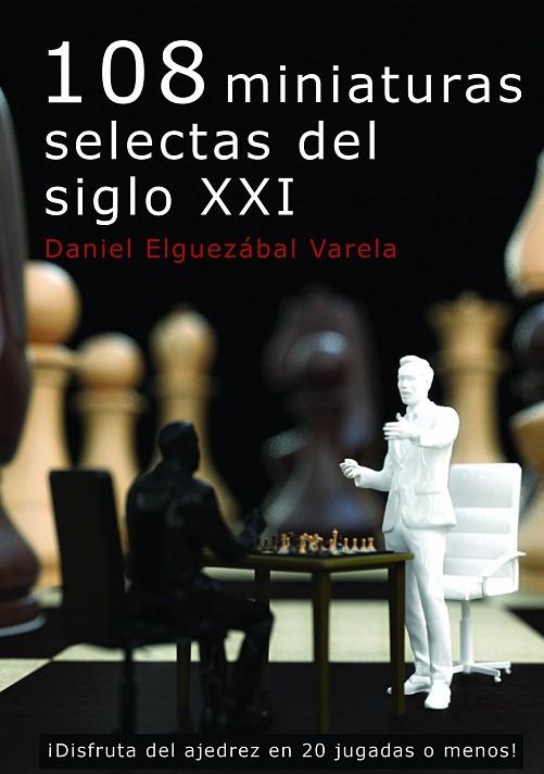 108 MINIATURAS SELECTAS DEL SIGLO XXI | 9788412112993 | ELGUEZÁBAL VARELA, DANIEL