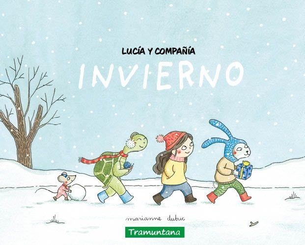 LUCÍA Y COMPAÑÍA - INVIERNO | 9788419829504 | DUBUC, MARIANNE