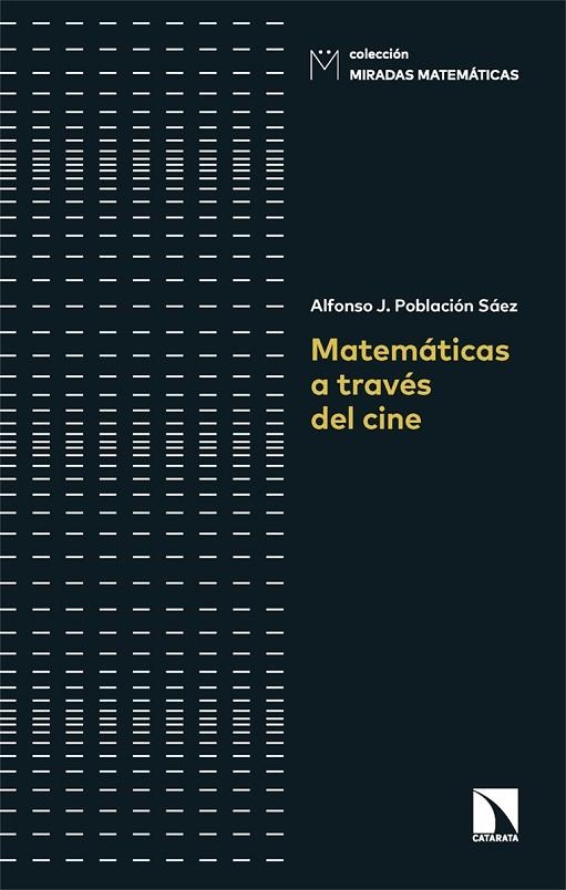 MATEMÁTICAS A TRAVÉS DEL CINE | 9788413528335 | POBLACIÓN SÁEZ, ALFONSO JESÚS