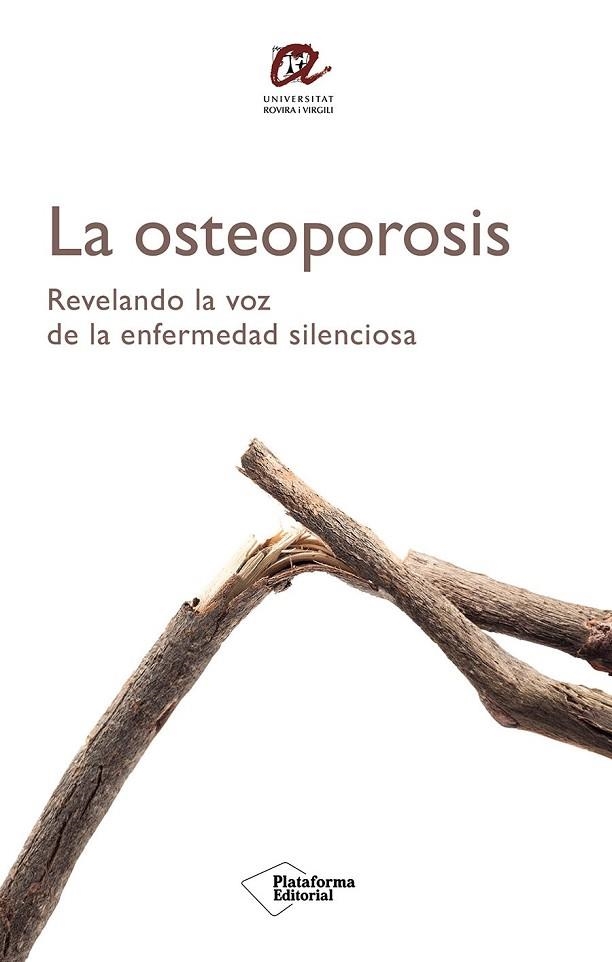 LA OSTEOPOROSIS. REVELANDO LA VOZ DE LA ENFERMEDAD SILENCIOSA | 9788410243972 | AA VV