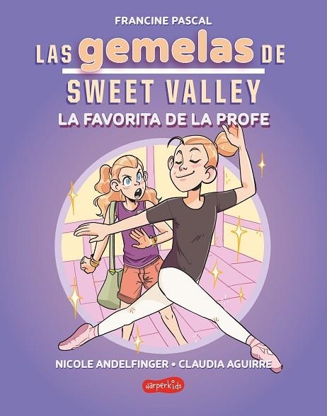 LAS GEMELAS DE SWEET VALLEY 2. LA FAVORITA DE LA PROFE | 9788419802682 | PASCAL, FRANCINE