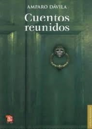 CUENTOS REUNIDOS | 9786071600530 | DAVILA, AMPARO