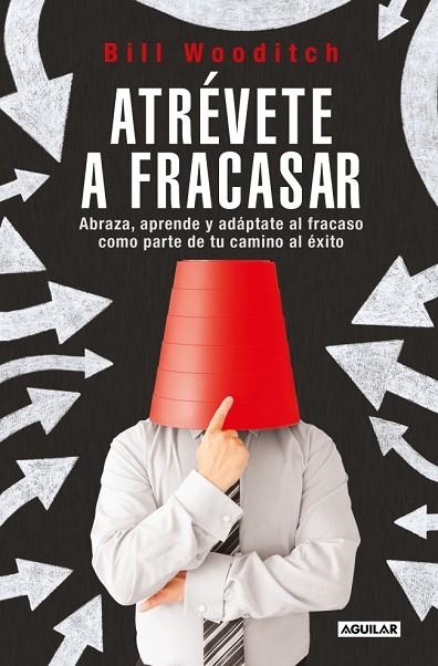 ATRÉVETE A FRACASAR | 9788403525467 | WOODITCH, BILL