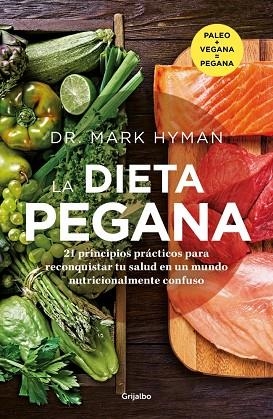 LA DIETA PEGANA PALEO + VEGANA | 9788425367991 | HYMAN, DR. MARK