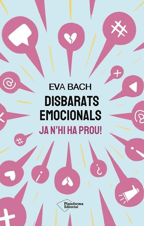 DISBARATS EMOCIONALS . JA N'HI HA PROU! | 9791387568030 | BACH, EVA