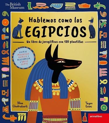 PARLEM COM ELS EGIPCIS. UN LLIBRE DE JEROGLIFICS AMB 125 PLANTILLES | 9788410302006 | EVANS, TEGEN