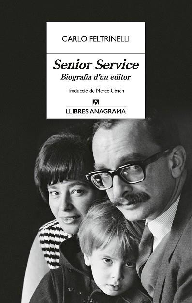 SENIOR SERVICE BIOGRAFIA D'UN EDITOR | 9788433929341 | FELTRINELLI, CARLO