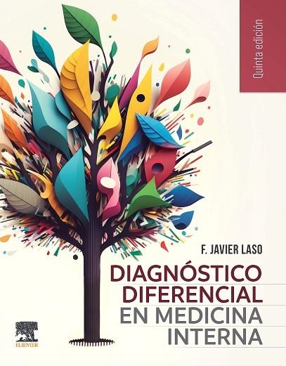 DIAGNÓSTICO DIFERENCIAL EN MEDICINA INTERNA, 5.ª EDICIÓN | 9788413822075 | LASO GUZMAN, FRANCISCO JAVIER