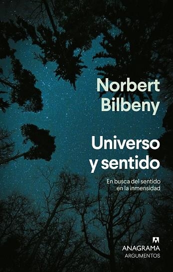 UNIVERSO Y SENTIDO. EN BUSCA DEL SENTIDO EN LA INMENSIDAD | 9788433929198 | BILBENY, NORBERT