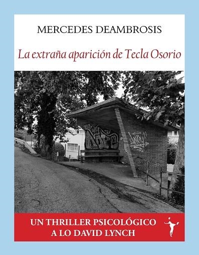 LA EXTRAÑA APARICIÓN DE TECLA OSORIO | 9788412938234 | DEAMBROSIS, MERCEDES