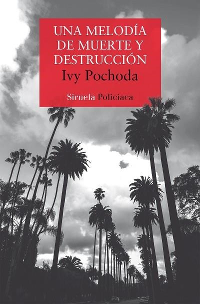 UNA MELODÍA DE MUERTE Y DESTRUCCIÓN | 9788410183384 | POCHODA, IVY