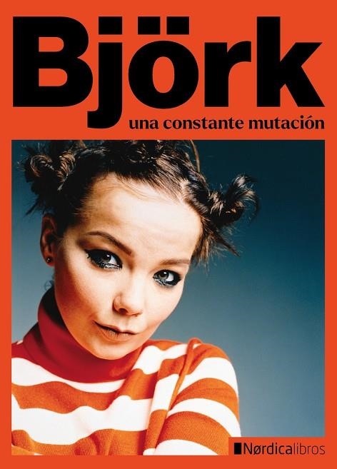 BJÖRK. UNA CONSTANTE MUTACION | 9788410200654 | AA.VV.