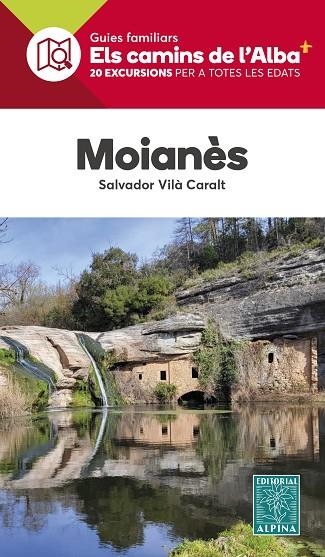 MOIANÈS. 20 EXCURSIONS PER A TOTES LES EDATS | 9788470111488 | VILÀ CARALT, SALVADOR