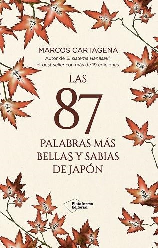 LAS 87 PALABRAS MAS BELLAS Y SABIAS DE JAPON | 9791387568054 | CARTAGENA, MARCOS