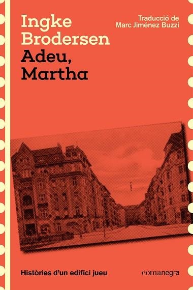 ADEU, MARTHA. HISTÒRIES D'UN EDIFICI JUEU | 9788410161412 | BRODERSEN, INGKE