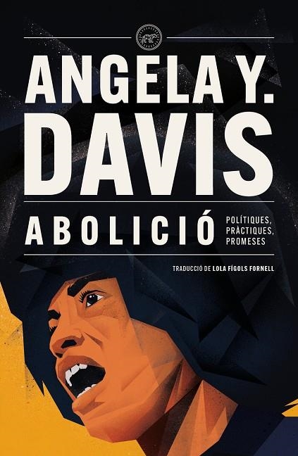 ABOLICIÓ. POLITIQUES, PRACTIQUES, PROMESES | 9788418705939 | DAVIS, ANGELA Y.