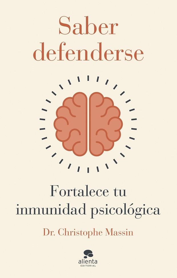 SABER DEFENDERSE. FORTALECE TU INMUNIDAD PSICOLÓGICA | 9788413443782 | MASSIN, CHRISTOPHE