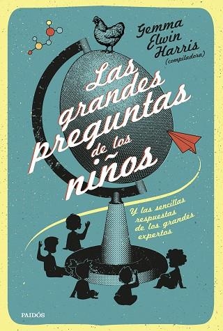 LAS GRANDES PREGUNTAS DE LOS NIÑOS Y LAS SENCILLAS RESPUESTAS DE LOS GRANDES EXPERTOS | 9788449343315 | HARRIS (COMPILADORA), GEMMA ELWIN