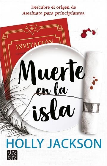 MUERTE EN LA ISLA (DESCUBRE EL ORIGEN DE ASESINATO PARA PRINCIPIANTES) | 9788408298144 | JACKSON, HOLLY