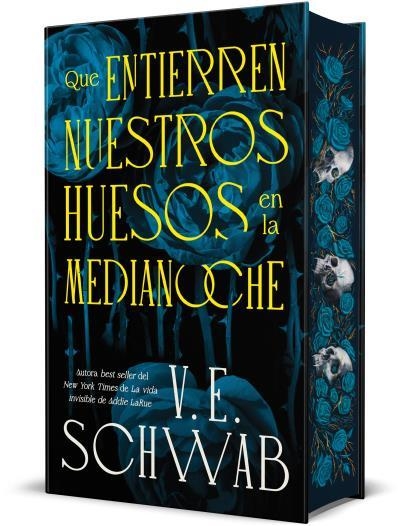 QUE ENTIERREN NUESTROS HUESOS EN LA MEDIANOCHE  A LA VENTA 10/6/2025 | 9788410085626 | SCHWAB, V. E.