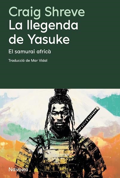 LA LLEGENDA DE YASUKE. EL SAMURAI AFRICÀ | 9788410180215 | SHREVE, CRAIG