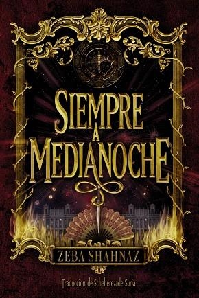 SIEMPRE A MEDIANOCHE | 9788419831064 | SHAHNAZ, ZEBA