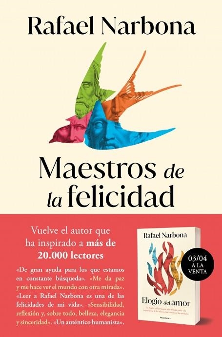 MAESTROS DE LA FELICIDAD DE SÓCRATES A VIKTOR FRANKL, UN VIAJE ÚNICO POR LA HISTORIA DE LA FILOSOFÍA | 9788410197336 | NARBONA, RAFAEL