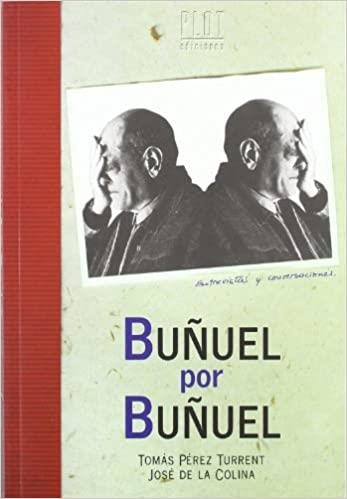 BUÑUEL POR BUÑUEL | 9788486702205 | PEREZ TURRENT