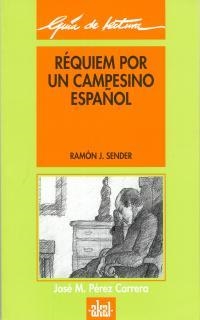 REQUIEM POR UN CAMPESINO ESPAÑOL,GUIA DE LECTURA | 9788476002872 | PEREZ CARRERA,JOSE Mª