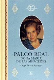 PALCO REAL,DOÑA MARIA DE LAS MERCEDES | 9788423987702 | PEREZ ARROYO,OLGA