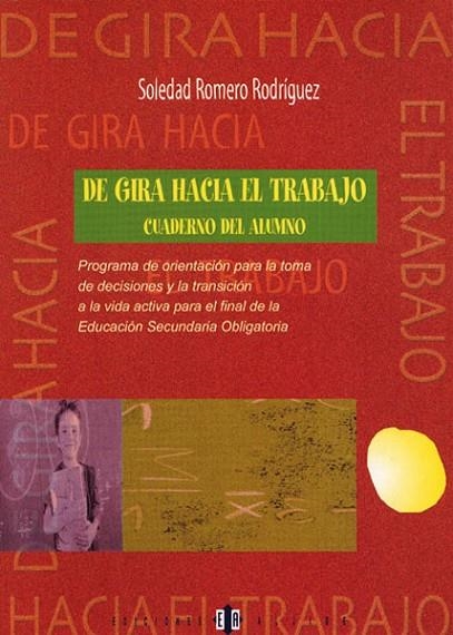 DE GIRA HACIA EL TRABAJO (CUADERNO DEL ALUMNO) | 9788495212399 | ROMERO RODRIGUEZ,SOLEDAD