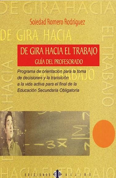 DE GIRA HACIA EL TRABAJO GUIA DEL PROFESORADO | 9788495212405 | ROMERO RODRIGUEZ,SOLEDAD