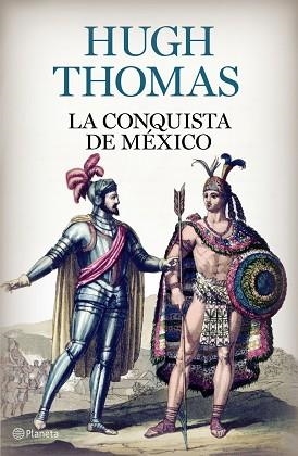 CONQUISTA DE MEXICO EL ENCUENTRO DE DOS MUNDOS | 9788408097334 | THOMAS,HUGH