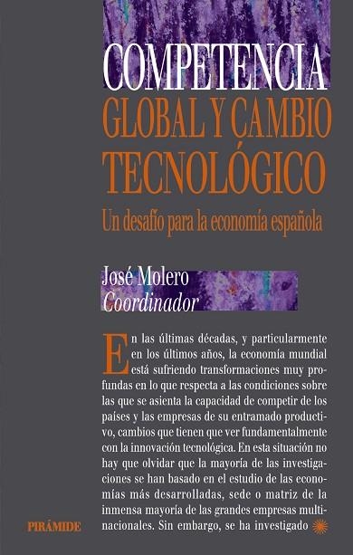 COMPETENCIA GLOBAL Y CAMBIO TECNOLOGICO.UN DESAFIO PARA LA | 9788436814194 | MOLERO,JOSE