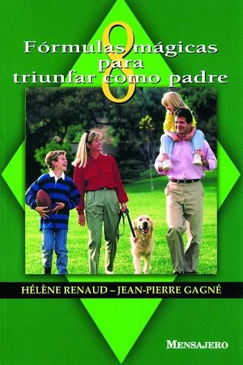 OCHO FORMULAS MAGICAS PARA TRIUNFAR COMO PADRE | 9788427122758 | RENAUD,H.GAGNE,J.P.