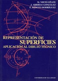 REPRESENTACION DE SUPERFICIES.APLICACION AL DIBUJO TECNICO | 9788477629832 | NIETO OÑATE,M.