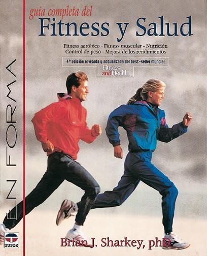 GUIA COMPLETA DEL FITNESS Y SALUD.FITNESS AEROBICO,MUSCULAR, | 9788479022549 | SHARKEY,BRIAN J.