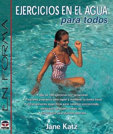 EJERCICIOS EN EL AGUA PARA TODOS | 9788479022556 | KATZ,JANE