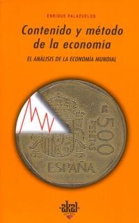 CONTENIDO Y METODO DE LA ECONOMIA.ANALISIS ECONOMIA MUNDIAL | 9788446013563 | PALAZUELOS,ENRIQUE